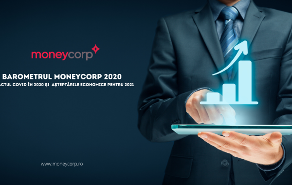 Barometrul Moneycorp: Impactul Covid în 2020 și așteptările economice pentru 2021